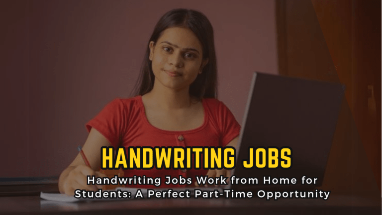Handwriting Jobs Work from Home for Students: A Perfect Part-Time Opportunity