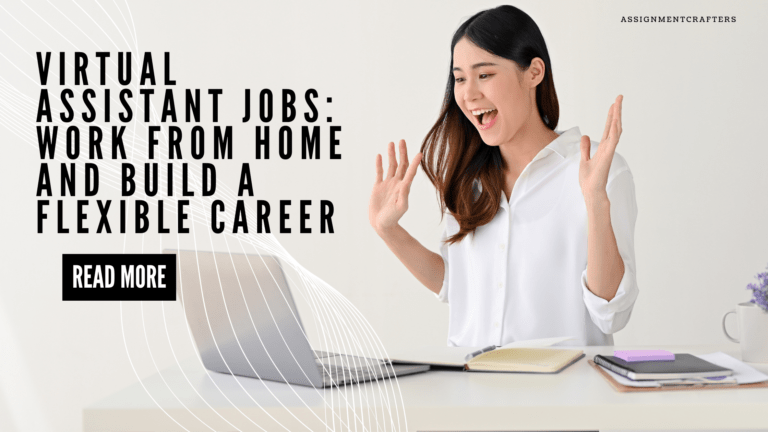 Virtual Assistant Jobs: Work from Home and Build a Flexible Career